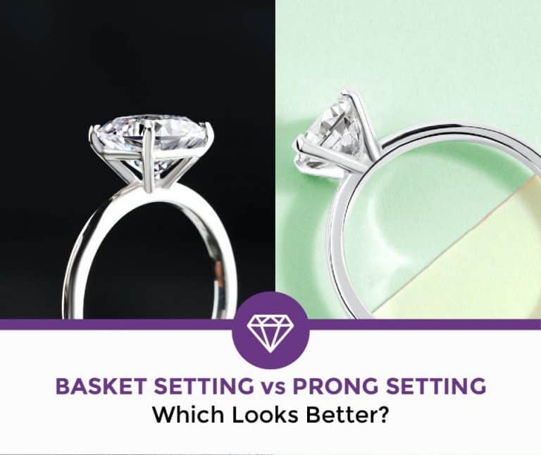 Basket Setting vs Prong Setting Which Looks Better?